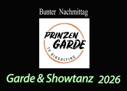 Bunter Nachmittag  Prinzengarde Dingolfing   Prinzengarde
